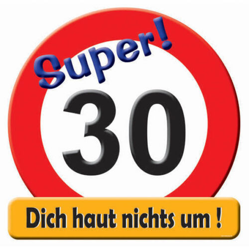 1 RIESENSCHILD " SUPER ! 30 D: 50cm PAPPE 30.GEBURTSTAG